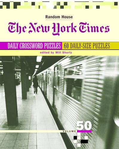 Beispielbild fr The New York Times Daily Crossword Puzzles, Volume 50 zum Verkauf von SecondSale