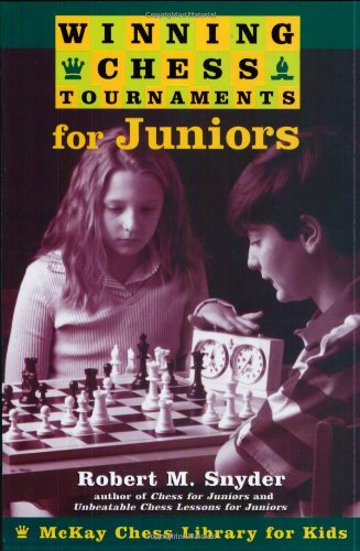 Beispielbild fr Winning Chess Tournaments For Juniors zum Verkauf von AwesomeBooks