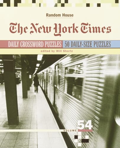 Beispielbild fr The New York Times Daily Crossword Puzzles, Volume 54 zum Verkauf von Magers and Quinn Booksellers