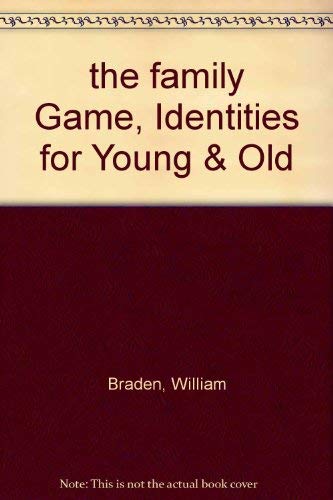 Beispielbild fr The family game;: Identities for young & old zum Verkauf von Robinson Street Books, IOBA