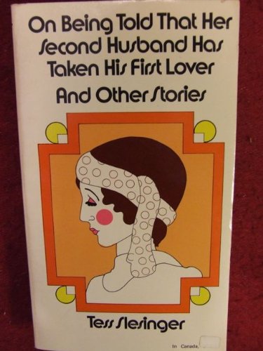 Stock image for On Being Told That Her Second Husband Has Taken His First Lover, and Other Stories for sale by ThriftBooks-Atlanta