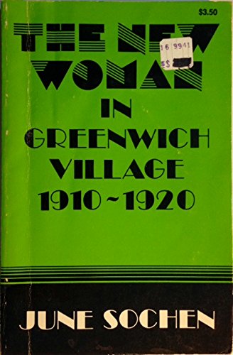 Stock image for The New Woman in Greenwich Village, 1910-1920 for sale by HPB-Emerald