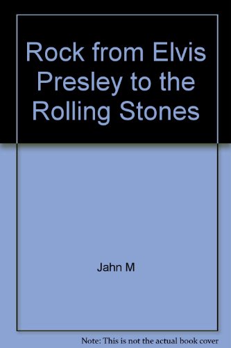 Imagen de archivo de Rock from Elvis Presley to the Rolling Stones a la venta por SecondSale