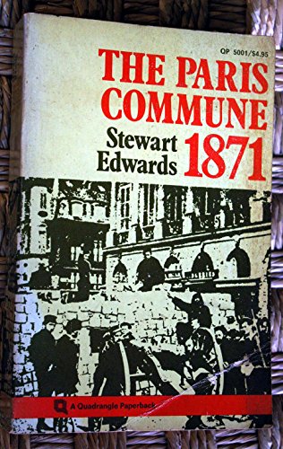 Beispielbild fr The Paris Commune, 1871 (A Quadrangle paperback) zum Verkauf von Goldstone Books