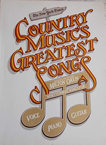 Beispielbild fr Country Music's Greatest Songs: 93 songs arranged for piano, voice and guitar (The New York Times) zum Verkauf von THE OLD LIBRARY SHOP