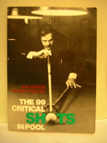 Beispielbild fr The 99 Critical Shots in Pool zum Verkauf von ThriftBooks-Atlanta