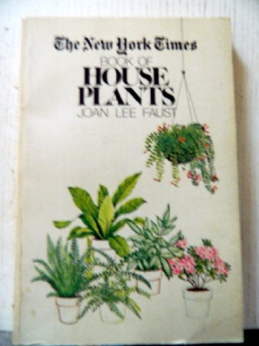 Beispielbild fr The New York Times Book of House Plants zum Verkauf von Better World Books
