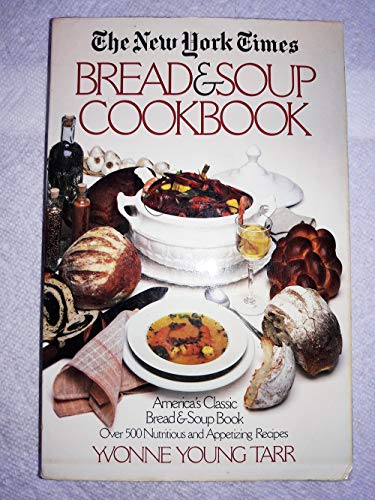 Stock image for New York Times Bread and Soup for sale by Wonder Book