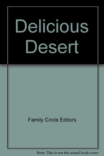 Beispielbild fr Delicious Desert zum Verkauf von Wonder Book
