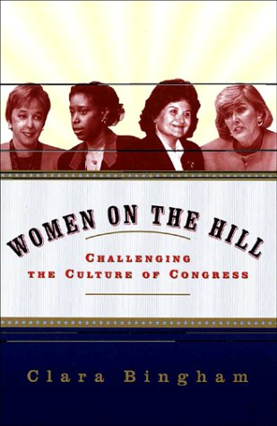 Imagen de archivo de Women on the Hill:: Challenging the Culture of Congress a la venta por ThriftBooks-Dallas