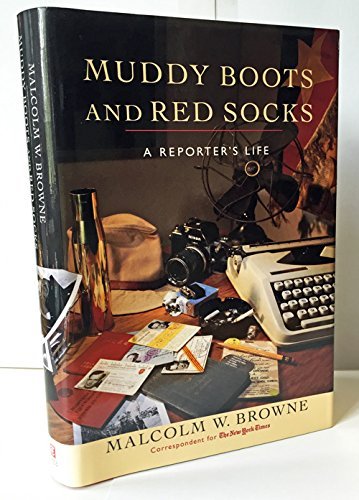 Stock image for Muddy Boots and Red Socks: A Reporter's Life for sale by Wonder Book