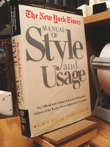 Stock image for The New York Times Manual of Style and Usage : The Official Style Guide Used by the Writers and Editors of the World's Most Authoritative Newspaper for sale by Front Cover Books