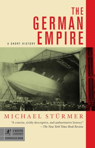 Stock image for The German Empire: A Short History (Modern Library Chronicles) for sale by SecondSale