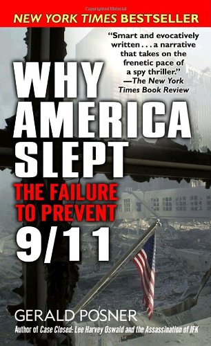 Stock image for Why America Slept: The Failure to Prevent 9/11 for sale by Jenson Books Inc