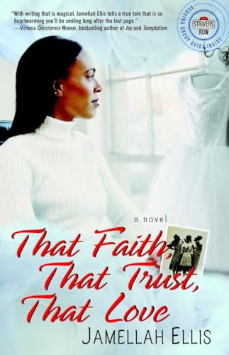 Imagen de archivo de That Faith, That Trust, That Love: A Novel (Strivers Row) a la venta por SecondSale