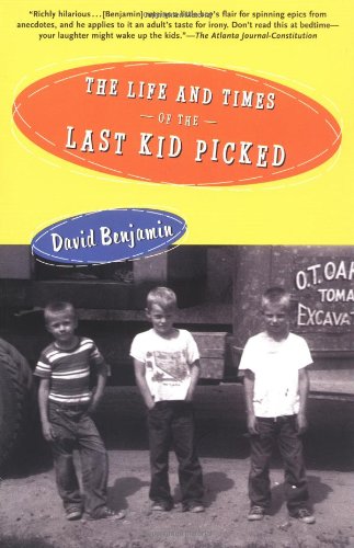 9780812966589: The Life and Times of the Last Kid Picked