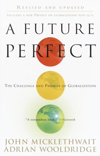 Beispielbild fr A Future Perfect: The Challenge and Promise of Globalization zum Verkauf von Wonder Book
