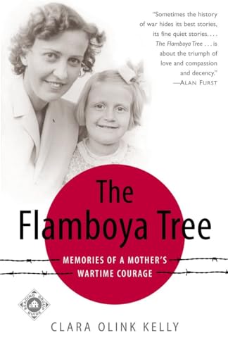 Stock image for The Flamboya Tree: Memories of a Mother's Wartime Courage for sale by Wonder Book