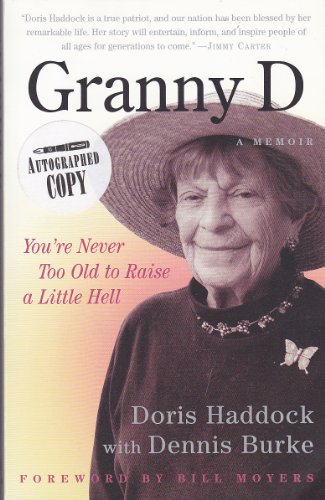 Stock image for Granny D: You're Never Too Old to Raise a Little Hell Doris Haddock; Dennis Burke and Bill Moyers for sale by GridFreed
