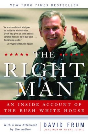 Stock image for The Right Man : An Inside Account of the Bush White House for sale by Better World Books Ltd
