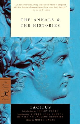 Stock image for The Annals & The Histories (Modern Library Classics) for sale by Eighth Day Books, LLC