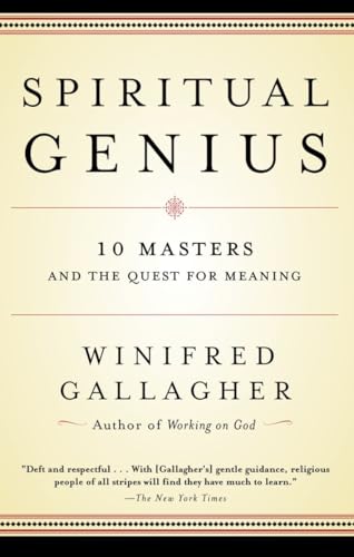 Beispielbild fr Spiritual Genius : 10 Masters and the Quest for Meaning zum Verkauf von Better World Books