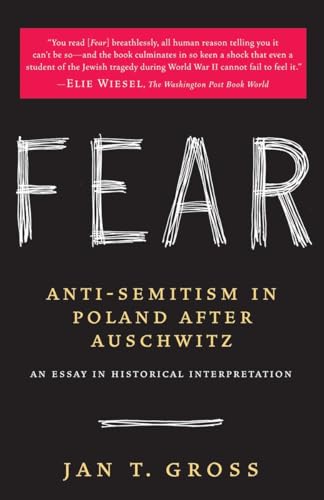 Beispielbild fr Fear : Anti-Semitism in Poland after Auschwitz zum Verkauf von Better World Books