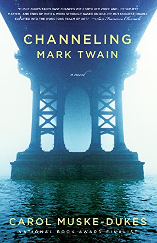 Beispielbild fr Channeling Mark Twain : A Novel zum Verkauf von Better World Books