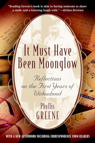 9780812967845: It Must Have Been Moonglow: Reflections on the First Years of Widowhood
