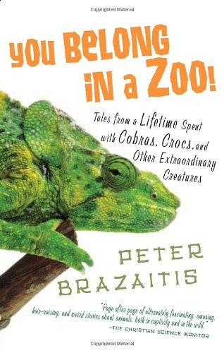 9780812967906: You Belong in a Zoo!: Tales from a Lifetime Spent with Cobras, Crocs, and Other Extraordinary Creatures