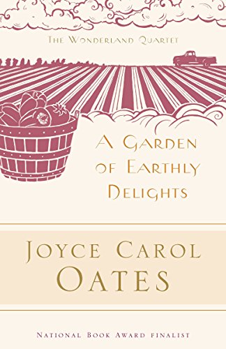 Imagen de archivo de A Garden of Earthly Delights (Modern Library): 1 (The Wonderland Quartet) a la venta por WorldofBooks