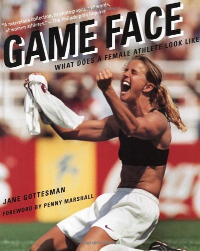 9780812968682: Game Face: What Does a Female Athlete Look Like?