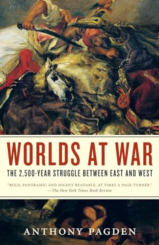 Stock image for Worlds at War : The 2,500-Year Struggle Between East and West for sale by Better World Books