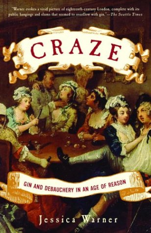 Beispielbild für Craze: Gin and Debauchery in an Age of Reason zum Verkauf von SecondSale