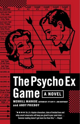 The Psycho Ex Game: A Novel (9780812969054) by Markoe, Merrill; Prieboy, Andy