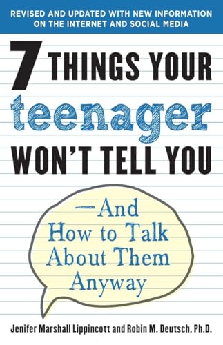 Imagen de archivo de 7 Things Your Teenager Won't Tell You: And How to Talk About Them Anyway a la venta por SecondSale