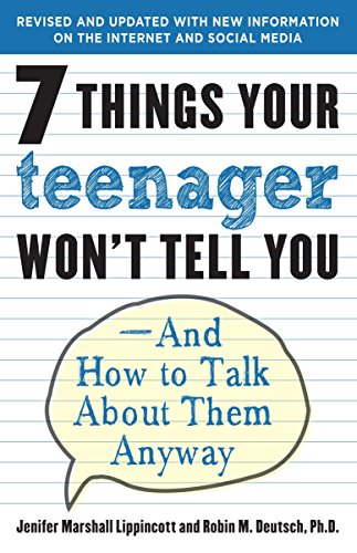 9780812969597: 7 Things Your Teenager Won't Tell You: And How to Talk About Them Anyway