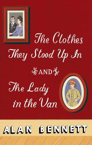 Stock image for The Clothes They Stood Up In and The Lady in the Van (Today Show Book Club #5) for sale by Your Online Bookstore
