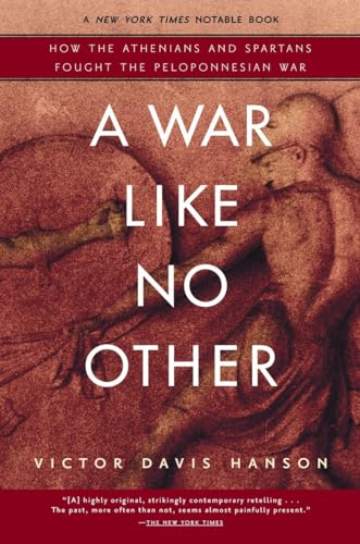 Imagen de archivo de A War Like No Other: How the Athenians and Spartans Fought the Peloponnesian War a la venta por BooksRun