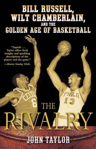 9780812970302: The Rivalry: Bill Russell, Wilt Chamberlain, and the Golden Age of Basketball