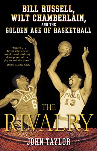 Stock image for The Rivalry: Bill Russell, Wilt Chamberlain, and the Golden Age of Basketball for sale by SecondSale