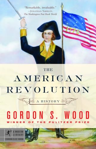 Beispielbild fr The American Revolution : A History zum Verkauf von Better World Books
