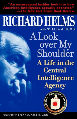 Beispielbild fr A Look over My Shoulder : A Life in the Central Intelligence Agency zum Verkauf von Better World Books