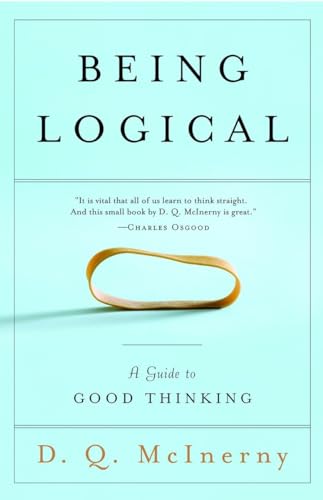 9780812971156: Being Logical: A Guide to Good Thinking