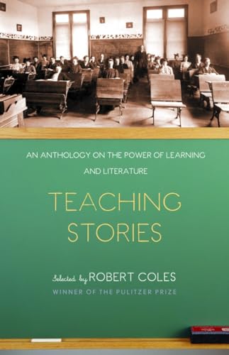 Beispielbild für Teaching Stories: An Anthology on the Power of Learning and Literature (Modern Library Paperbacks) zum Verkauf von SecondSale