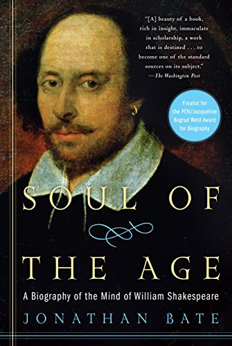 Beispielbild fr Soul of the Age: A Biography of the Mind of William Shakespeare zum Verkauf von ThriftBooks-Dallas