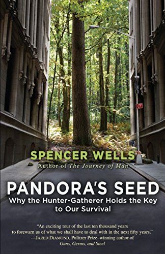 Imagen de archivo de Pandora's Seed: Why the Hunter-Gatherer Holds the Key to Our Survival a la venta por SecondSale