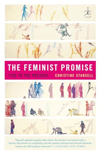 The Feminist Promise: 1792 to the Present (Modern Library (Paperback))