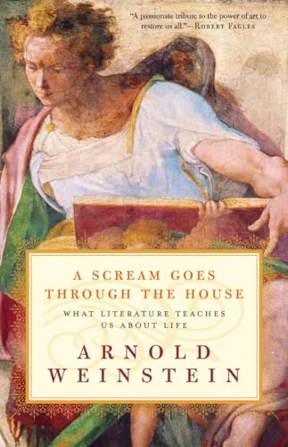 Beispielbild fr A Scream Goes Through the House: What Literature Teaches Us About Life zum Verkauf von Wonder Book