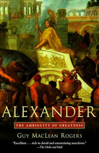 Imagen de archivo de Alexander: The Ambiguity of Greatness a la venta por SecondSale